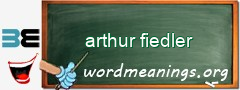 WordMeaning blackboard for arthur fiedler